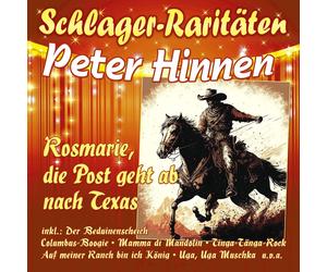 `HINNEN,PETER` `ROSEMARIE,DIE POST GEHT AB NACH TEXAS (SCHLAGER-R` CD NEW