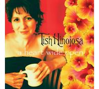Hinojosa, Tish - A Heart Wide Open