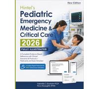 Hintel’s Pediatric Emergency Medicine & Critical Care 2026 (Fully Illustrated): A Complete Evidence-Based Reference with Clinical Scenarios & Protocols + Flashcards and Exam Simulator