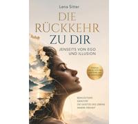 Hinter dem Schleier: Die Rückkehr zu deinem wahren Selbst jenseits von Ego und Illusion