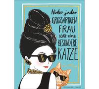 Hinter jeder groAYartigen Frau steht eine besondere Katze, Mayo, Abel.