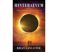 Hinteraevum: Where two worlds don't collide
