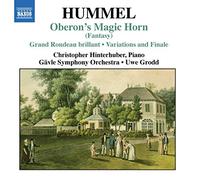 Hinterhuber – HUMMEL: Oberon's Zauberhorn / Le retour a de Londres – NAXOS