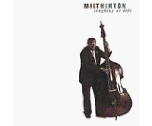 Hinton, Milt - Laughing at Life