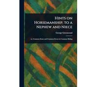 Hints on Horsemanship, to a Nephew and Niece