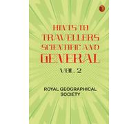 Hints to Travellers Scientific and General Vol. 2