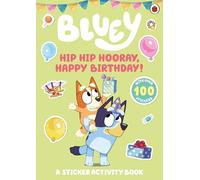 Hip Hip Hooray, Happy Birthday!: A Sticker Activity Book (Bluey)