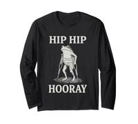 Hip Hip Hooray - Hip Surgery Bionic Hip Fun Hip Replacement Long Sleeve T-Shirt
