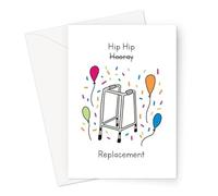 Hip Hip Replacement Greeting Card | Funny Old Age Birthday Card For Mum, Dad, Grandma Or Grandad, Hip Hip Hooray, Walking Frame Birthday Card