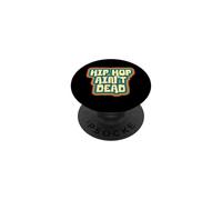 Hip Hop Ain't Dead PopSockets Adhesive PopGrip