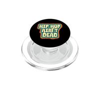 Hip Hop Ain't Dead PopSockets PopGrip for MagSafe