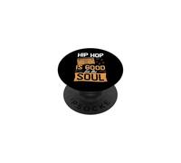 Hip Hop Is Good For The Soul PopSockets Adhesive PopGrip