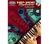 Hip-Hop Keyboard: The Complete Guide (Musicians Institute: Private Lessons)