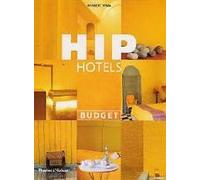 Hip Hotels: Budget
