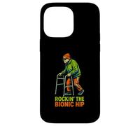 Hip Recovery Rockin The Bionic Hip Fun Womens Get Well Case for iPhone 14 Pro Max