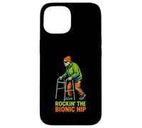 Hip Recovery Rockin The Bionic Hip Fun Womens Get Well Case for iPhone 15