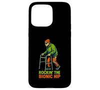 Hip Recovery Rockin The Bionic Hip Fun Womens Get Well Case for iPhone 15 Pro Max