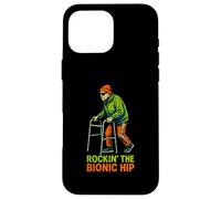 Hip Recovery Rockin The Bionic Hip Fun Womens Get Well Case for iPhone 16 Pro Max