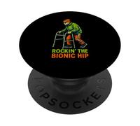 Hip Recovery Rockin The Bionic Hip Fun Womens Get Well PopSockets Adhesive PopGrip