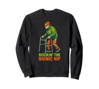 Hip Recovery Rockin The Bionic Hip Fun Womens Get Well Sweatshirt