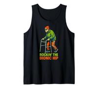 Hip Recovery Rockin The Bionic Hip Fun Womens Get Well Tank Top