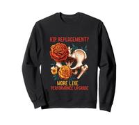 Hip Replacement Performance Upgrade Floral Pelvis Surgery Sweatshirt