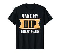 Hip Replacement Surgery Recovery Make My Hip Great Again Value Graphic T-Shirt