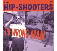 Hip Shooters, the - Wrong Man