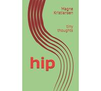 hip: tiny thoughts