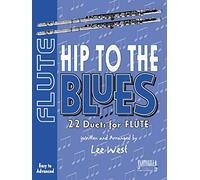 Hip To The Blues For Flute: 22 Jazz Duets