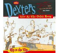 Hip to the Tip:live At the Orbit Room - Dexters Compact Disc