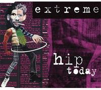 Hip Today by Extreme