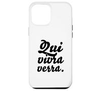 Hip Trending French Writing & Sayings: "Qui vivra verra" Case for iPhone 12 Pro Max