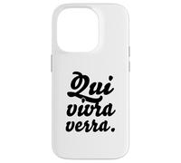 Hip Trending French Writing & Sayings: "Qui vivra verra" Case for iPhone 14 Pro