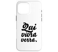 Hip Trending French Writing & Sayings: "Qui vivra verra" Case for iPhone 16 Pro Max
