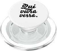 Hip Trending French Writing & Sayings: "Qui vivra verra" PopSockets PopGrip for MagSafe