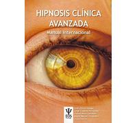 Hipnosis clínica avanzada : manual internacional