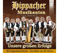 Hippacher Musikanten - Unsere Großen Erfolge-das Beste aus 30 Jahren
