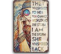 Hippie Girl Retro Metal Sign They Whispered To Her You Cannot Withstand Lam The Storm Hippie Metal Wall Decor For Store Pubs Club Home Cafes Office Man Cave Plaque 14x20cm
