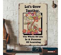 Hippie Mushroom Decor Mushroom Wall Art Metal Tin Sign, 70s Retro Groovy Hippie Slogan Mushroom Poster Mushroom Wall Decor - Let is Grow Together Tho Whole Life is A Process of Learning - 30 x 20 cm