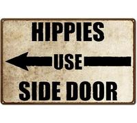 Hippies Use Side Door Sign Hippy Personalized Sign Scenic Retro Road Signs Country Retro Metal Wall Man Cave 8x6 inches Metal Signs Decorative Signs