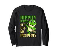 Hippity Hoppity Get Off My Property Funny Frog Long Sleeve T-Shirt