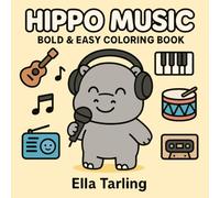 Hippo Music - Bold & Easy Coloring Book: 40 Cute & Simple Music Designs for Kids & Adults