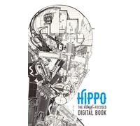 Hippo: The Human Focused Digital Book: Don't Do Things Better, Do Better Things