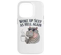 Hippo Woke Up Sexy As Hell Again Funny Coffee Case for iPhone 14 Pro