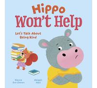 Hippo Won't Help : Let's Talk About Being Kind