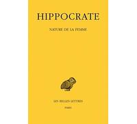 Hippocrate: Tome XII, 1re Partie: Nature de la Femme: 12 (Collection Des Universitaes de France,)