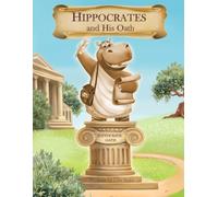 Hippocrates and His Oath