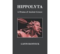 HIPPOLYTA: A Drama of Ancient Greece