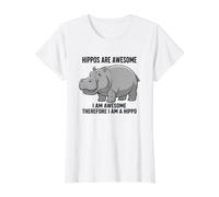Hippos are Awesome I Am Awesome Therefore I Am A Hippo Value Graphic T-Shirt, Women, White, L
